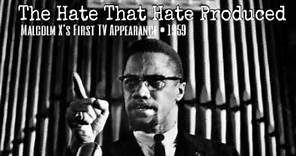 The Hate That Hate Produced (1959) | Malcolm X First TV Appearance