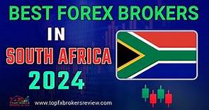 Best Forex Broker in South Africa 2024 | Top Forex Brokers List in South Africa