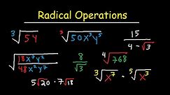 Simplifying Radical Expressions Adding, Subtracting, Multiplying, Dividing, & Rationalize