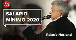 AMLO anuncia Salario Mínimo para 2020