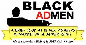 AAHIAH episode #68 – “BLACK ADMEN: A BRIEF LOOK AT BLACK PIONEERS IN MARKETING & ADVERTISING”