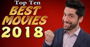 Top 10 BEST Movies 2018