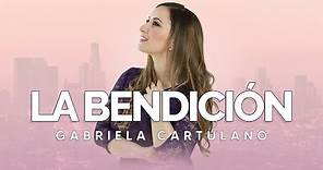 LA BENDICIÓN (The Blessing en Español) Elevation Worship - Gabriela Cartulano. Música Cristiana