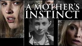 A Mother's Instinct - Full Movie