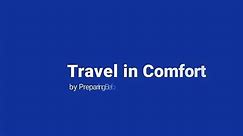 Travel in Comfort by Preparing Beforehand