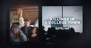 Dateline Episode Trailer: Killings in a College Town | Dateline NBC