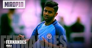 PAOLO FERNANDES MANCHESTER CITY THE NEW SUPERSTAR Skills & Goals