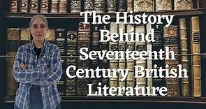 17th Century British Literature: Historical Background and Context for English Literature