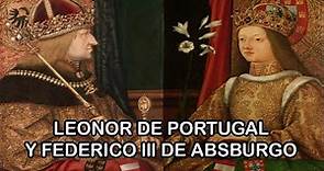 Leonor de Portugal y Federico lll de Habsburgo (Sacro Imperio Romano Germánico)