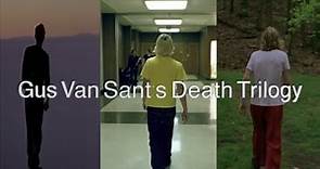 Gus Van Sant's Death Trilogy (Review and Retrospect)