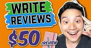 Get Paid To Write Reviews 2021 (Earn $50 Each)