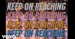 Noel Gallagher’s High Flying Birds - ‘Keep On Reaching’ (Official Lyric Video)