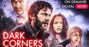 Dark Corners - Official Trailer - on Demand and Digital NOW