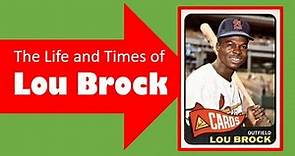 The life and Times of Lou Brock