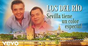 Los Del Rio - Sevilla Tiene un Color Especial