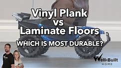 Vinyl Plank vs Laminate Flooring: Which is most durable?