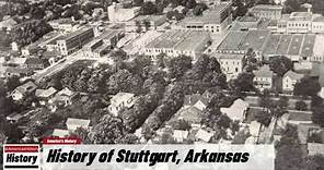History of Stuttgart, ( Arkansas County )Arkansas !!! U.S. History and Unknowns