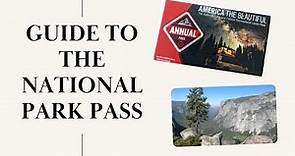 America the Beautiful: Your Ultimate Guide to the National Park Pass