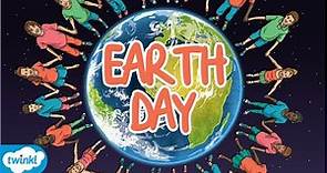 What is Earth Day? | Everything You Need to Know About Earth Day for Kids