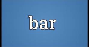 Bar Meaning