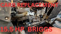 15.5HP Briggs Carb Replacement