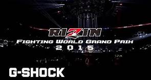 CASIO G-SHOCK RIZIN FIGHTING WORLD GRAND-PRIX 2015