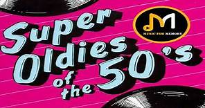 Super Oldies Of The 50's - Best Hits Of The 50s ( Original Mix )