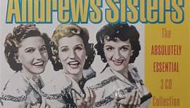 The Andrews Sisters - The Absolutely Essential 3 CD Collection