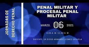 Jornadas de Derecho Penal - Penal Militar y Procesal Penal Militar 2021-1