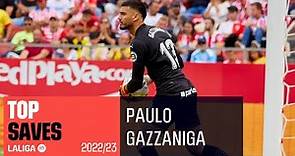 TOP PARADAS Paulo Gazzaniga LaLiga 2022/2023