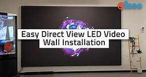Easy Direct View LED Video Wall Installation
