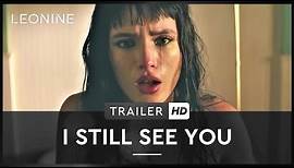 I Still See You - Trailer (deutsch/german)