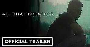All That Breathes - Official Trailer (2023) Shaunak Sen
