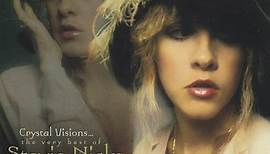 Stevie Nicks - Crystal Visions...The Very Best Of Stevie Nicks