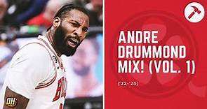Andre Drummond Highlight Mix! (Vol. 1 • 2022-23 Season)