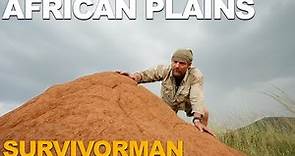Surviving the African Plains | Survivorman | Directors Commentary | Les Stroud