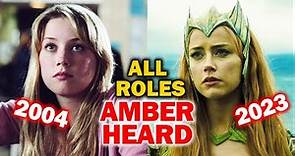 Amber Heard all roles and movies/2004-2023/complete list