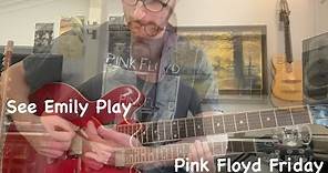 Pink Floyd Friday - See Emily Play - Guitar Lesson