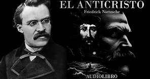 El Anticristo - Friedrich Nietzsche (Audiolibro Completo en Español) | Don Filósofo