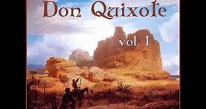 Don Quixote - Vol. 1 by Miguel de CERVANTES SAAVEDRA read by Various Part 1/3 | Full Audio Book