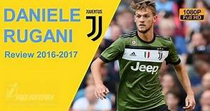 DANIELE RUGANI ● Juventus ● Tackles, Defenses, Dribbling, Passes ● 2016/17 ● 1080 HD