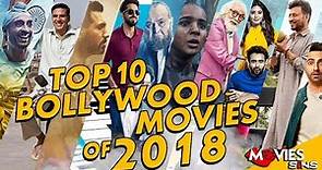 Top 10 Bollywood Movies Of 2018