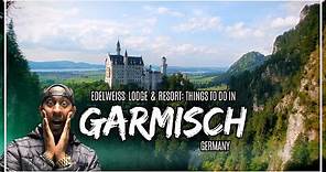 Edelweiss Lodge and Resort: Things To Do In Garmisch Germany!
