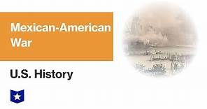 U.S. History | Mexican American War