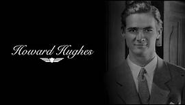 The Story of Howard Hughes