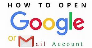 How To Open a Google/Gmail Account