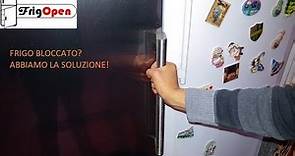 La porta del frigorifero non si apre? Ecco la soluzione: Frigopen