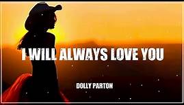 Dolly Parton - I Will Always Love You || Greatest Hits Classic Country Songs Of All Time With