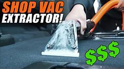HOW TO TURN YOUR SHOP VAC INTO PROFESSIONAL EXTRACTOR!