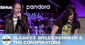 Slash feat. Myles Kennedy and the Conspirators - Fill My World | LIVE Performance | SiriusXM